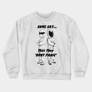 The stig and starman dont panic Crewneck Sweatshirt